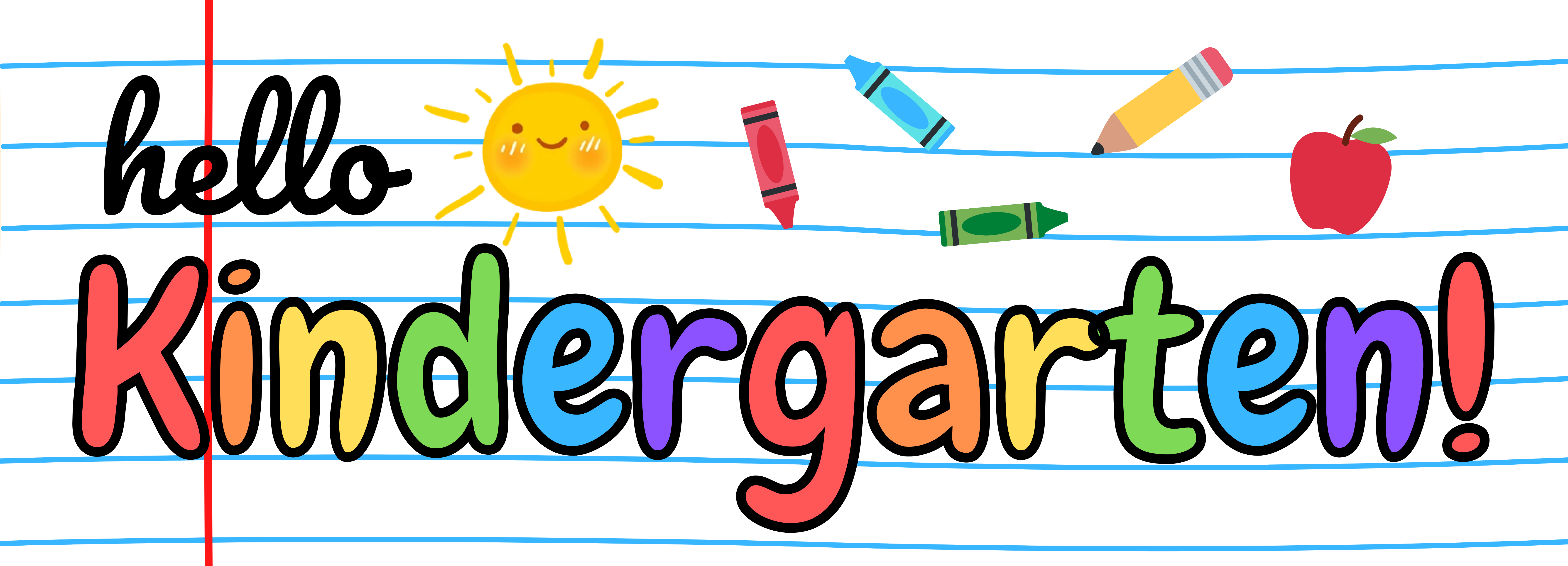 The words 'hello Kindergarten!' are written in colorful, bold letters on a lined paper background.