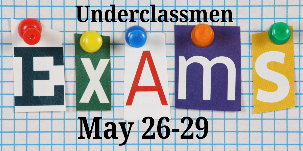 Underclassmen Final Exam Schedule