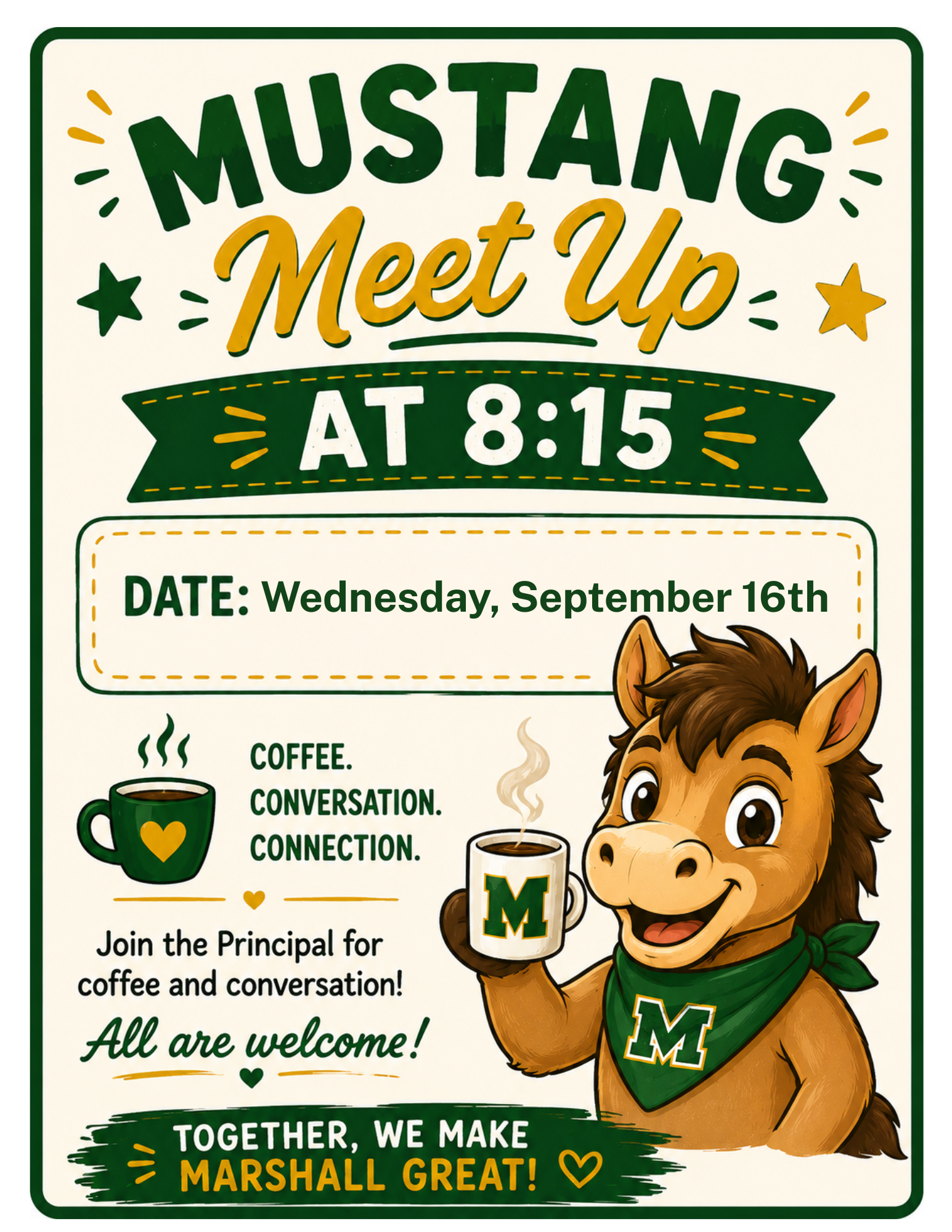 Mustang Meet-up - Coffee with the Principal - Wednesday, September 16th @ 8:15am