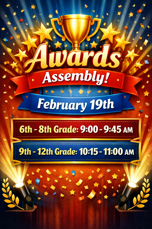 An 'Awards Assembly!' poster announces the event on February 19th, with separate times for 6th-8th and 9th-12th grades.