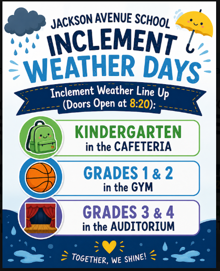 Jackson Avenue School: Inclement Weather Location for Morning Lineup