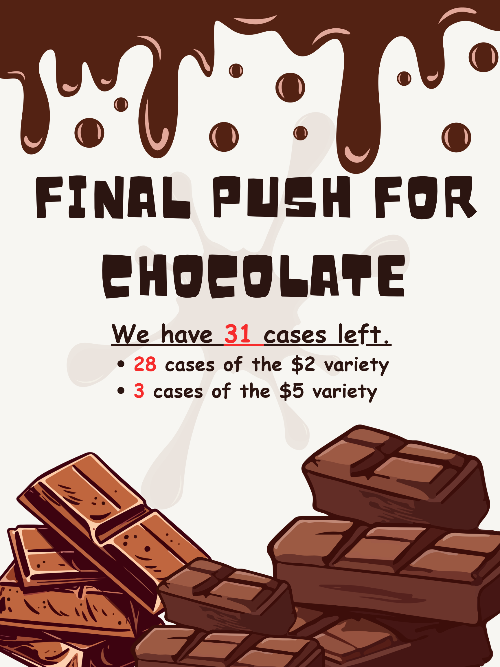 FINAL PUSH - CHOCOLATE FUNDRAISER