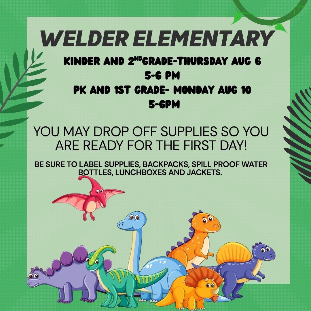 Welder Meet The Teacher-Thursday 8/6 & Monday 8/10