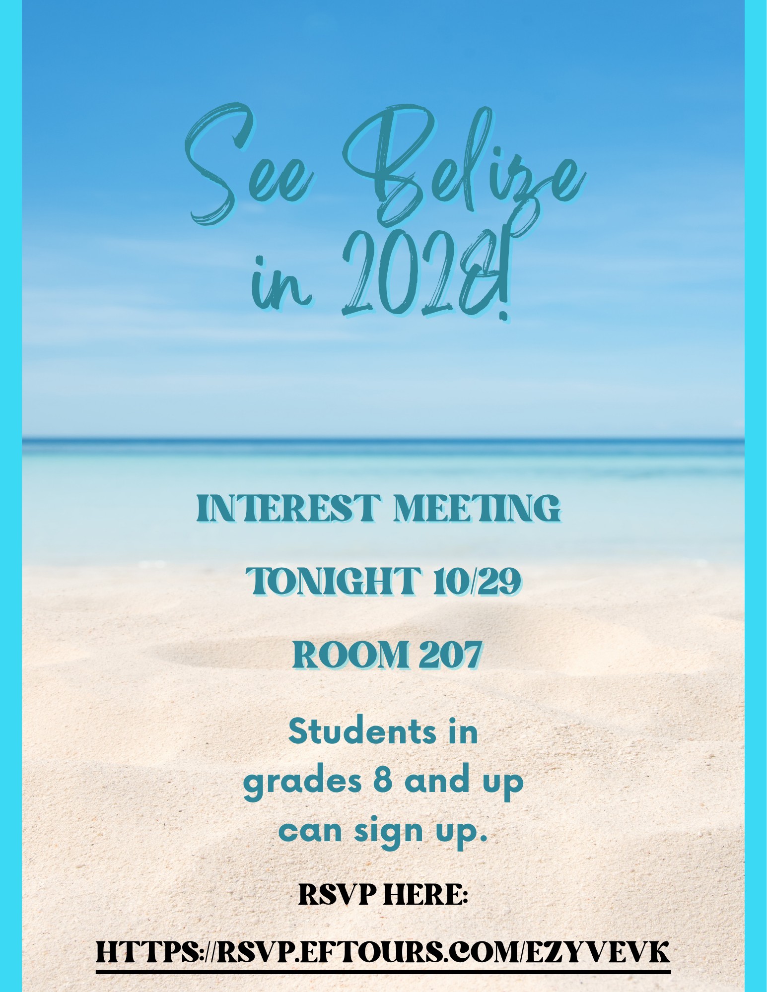 Go to Belize!  Meeting tonight.