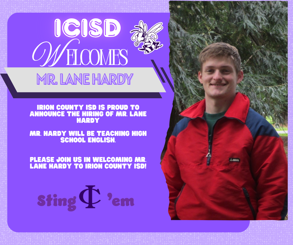ICISD welcomes Mr. Lane Hardy, who will be teaching high school English.