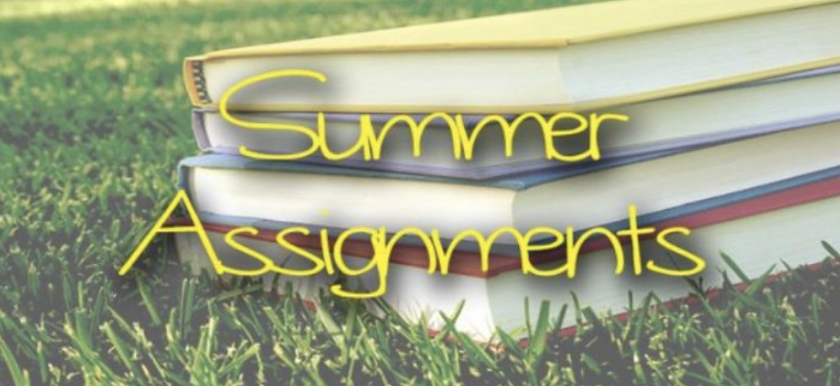 Summer Assignments/Homework!!