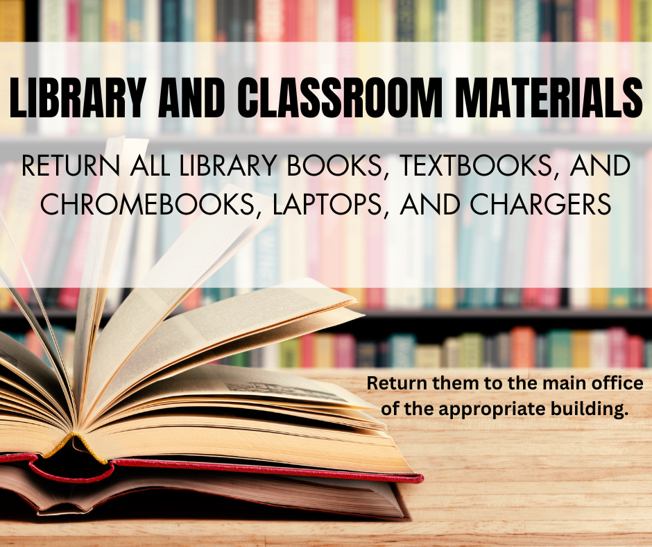 📌 Reminder: Return Library and Classroom Materials