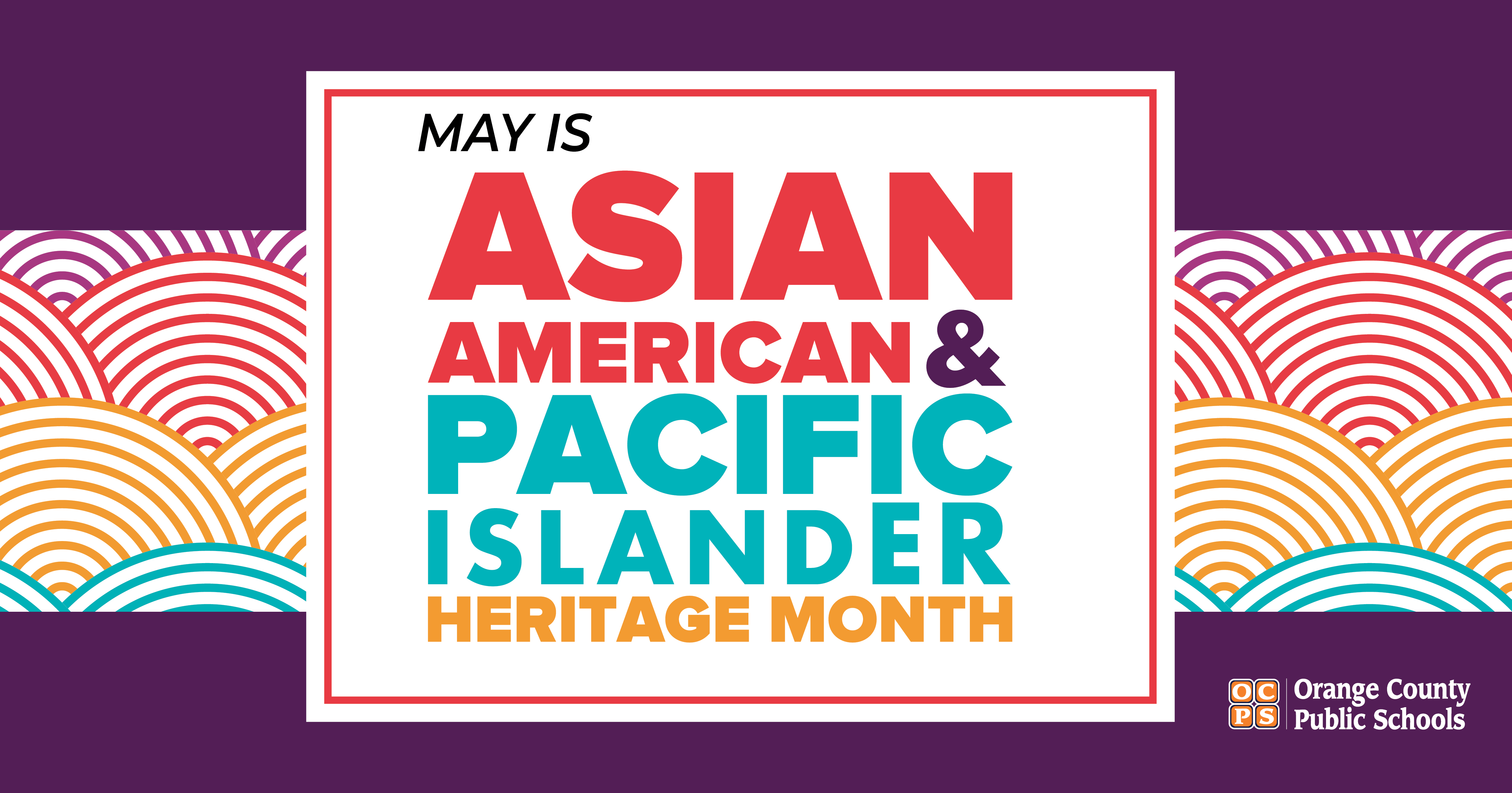 Graphic celebrating Asian American & Pacific Islander Heritage Month with text and colorful wave-like patterns.