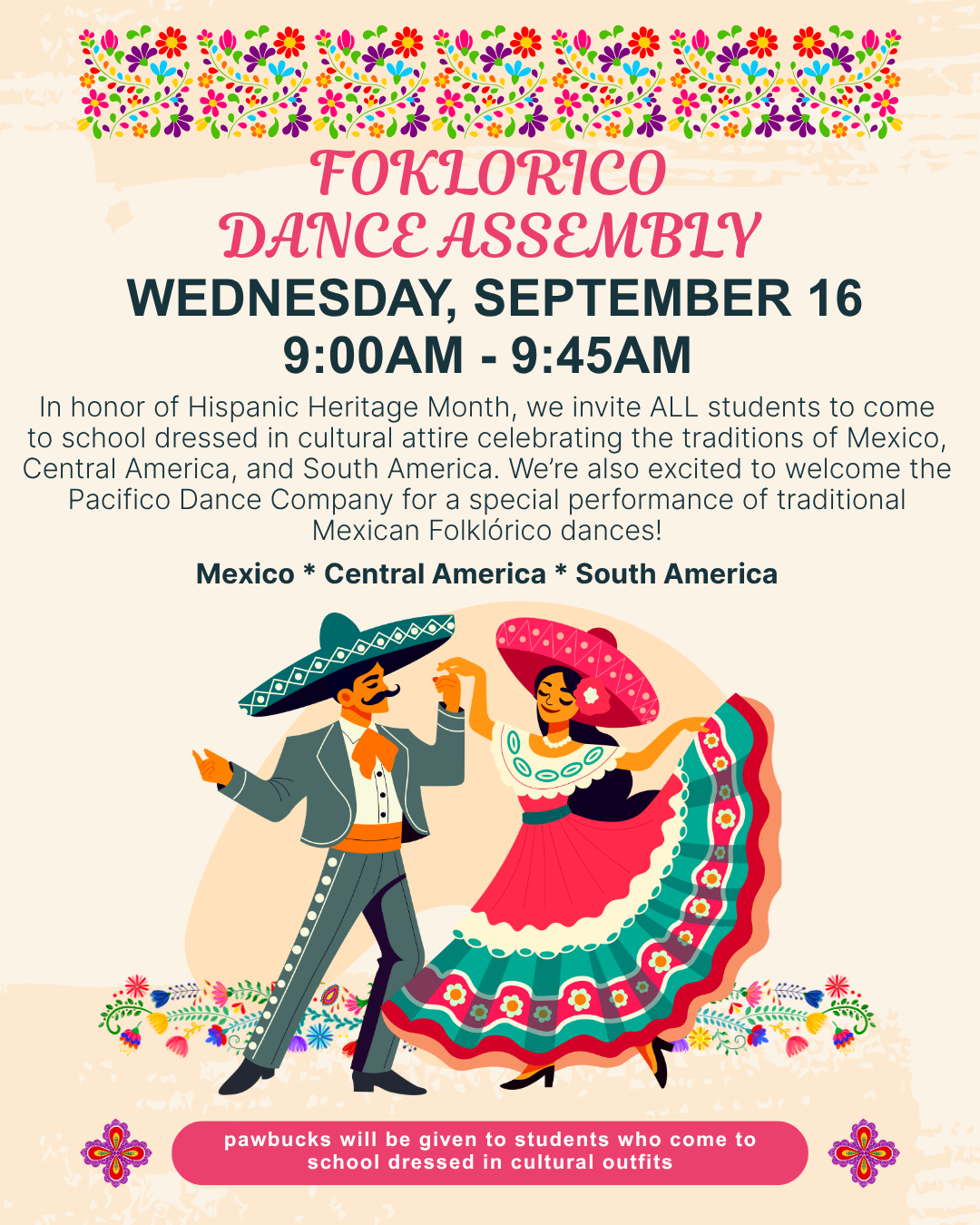 JOIN US! Folklorico Dance Assembly - Hispanic Heritage WED-SEPT. 16 @ 9:00AM