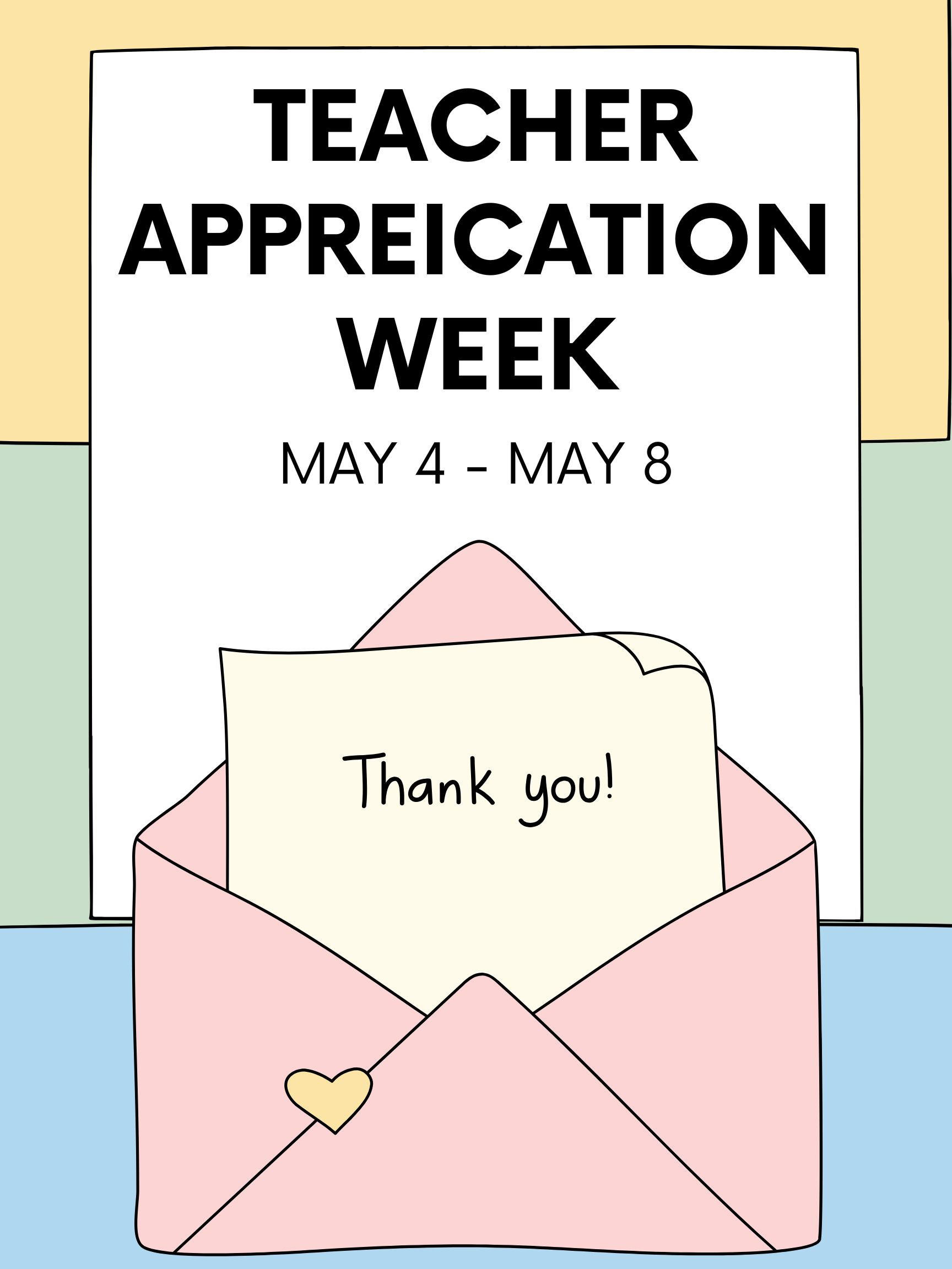 Poster for Teacher Appreciation Week, May 4-8, featuring a pink envelope with a "Thank you!" note.
