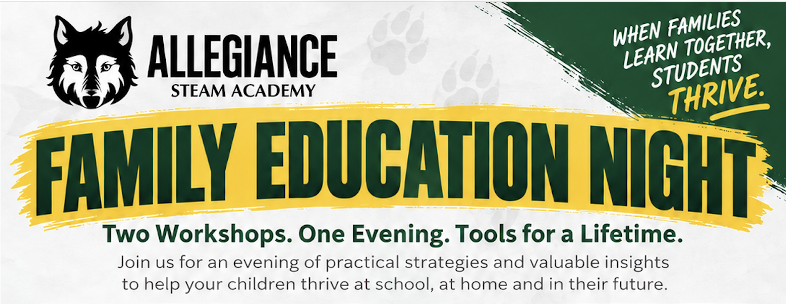 Family Education Night: Two Workshops. One Evening. Tools for a Lifetime.