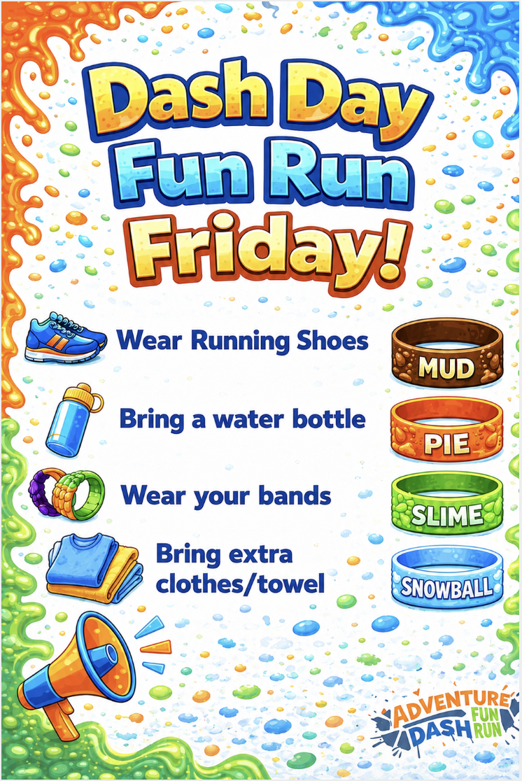 Poster for 'Dash Day Fun Run Friday!' with instructions and colorful graphics.