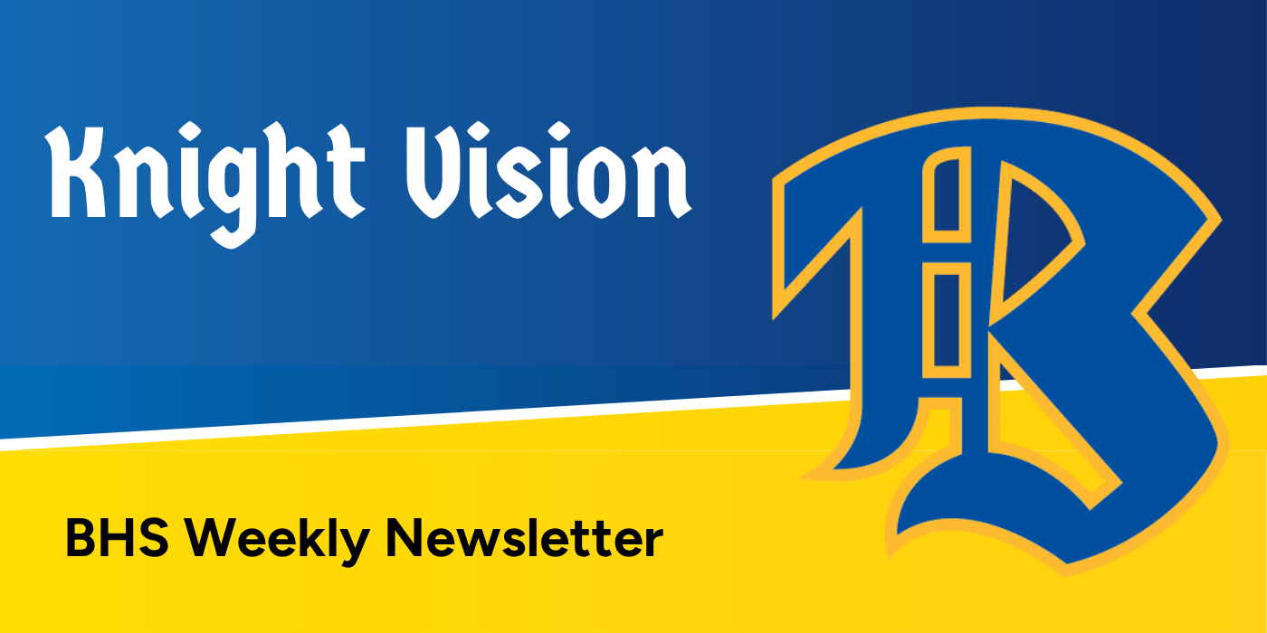Knight Vision - Our BHS Weekly Newsletter