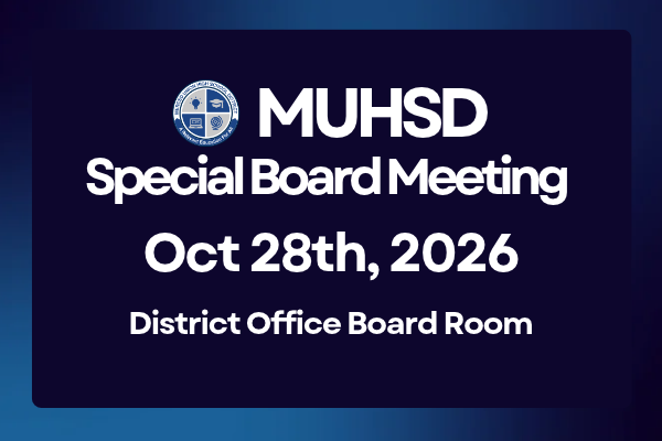MUHSD Special Board Meeting - Wednesday, October 28th