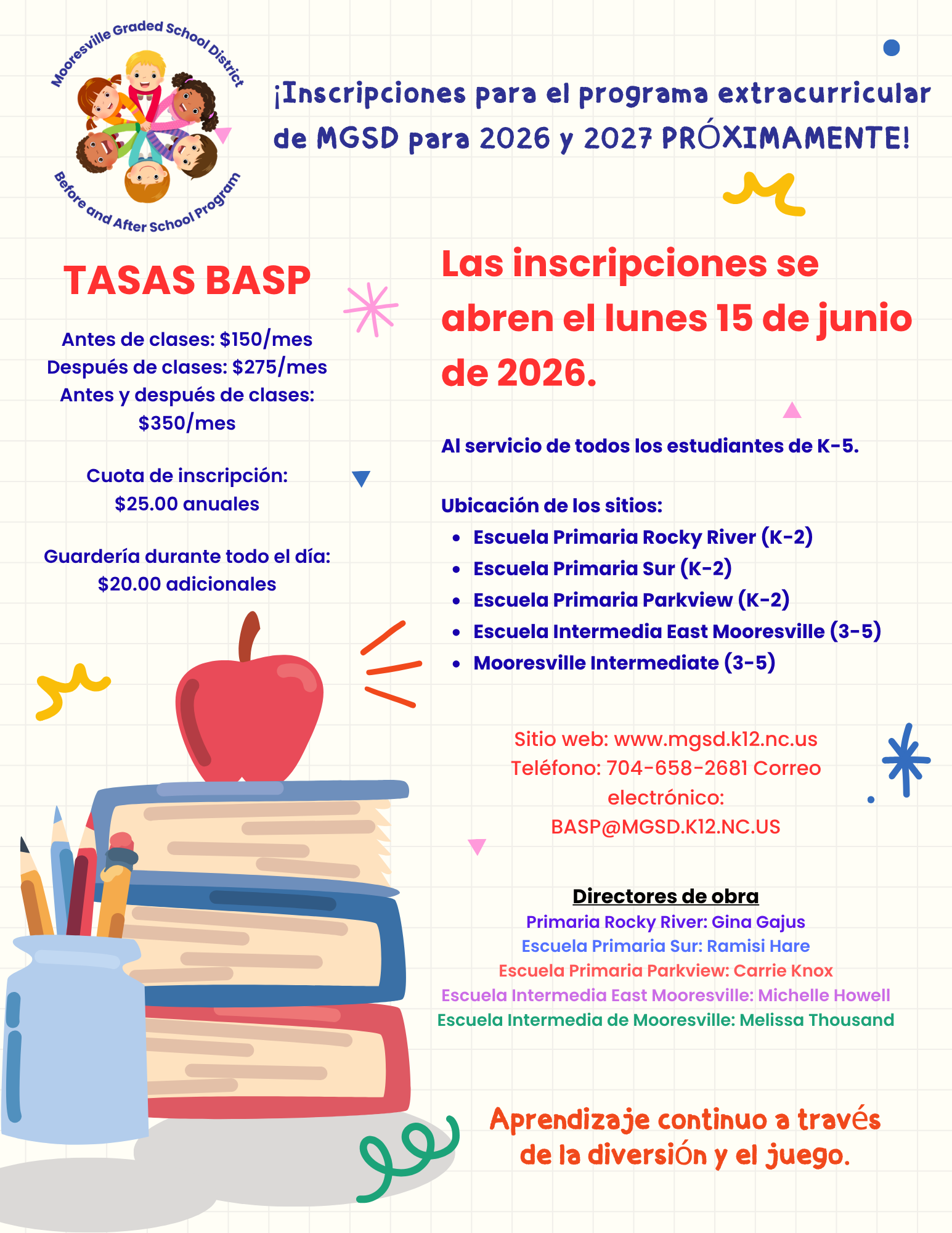 A flyer with information regarding Before and After School Care Enrollment for the 2026-27 school year.  It has an apple on top of a stack of books.  It states that enrollment opens on June 15.  For assistance and questions, please call 704-658-2681.