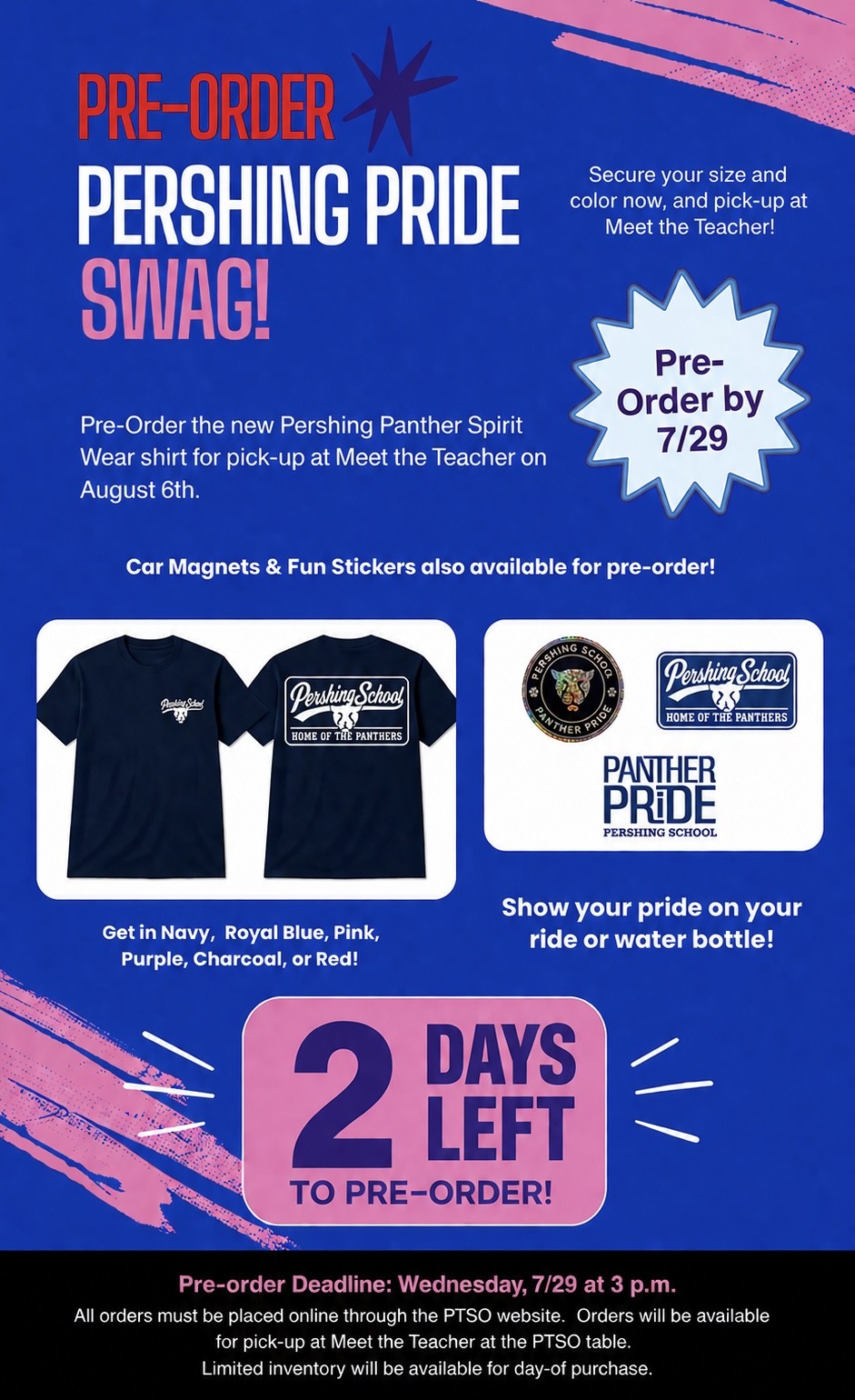 Pre-order Pershing Pride Swag, including spirit wear shirts and car magnets, with a deadline of July 29th at 3pm.