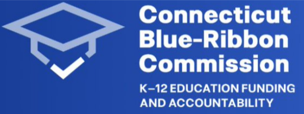 RESPONSES WANTED: Connecticut Blue-Ribbon Commission Survey on K-12 Funding & Accountability