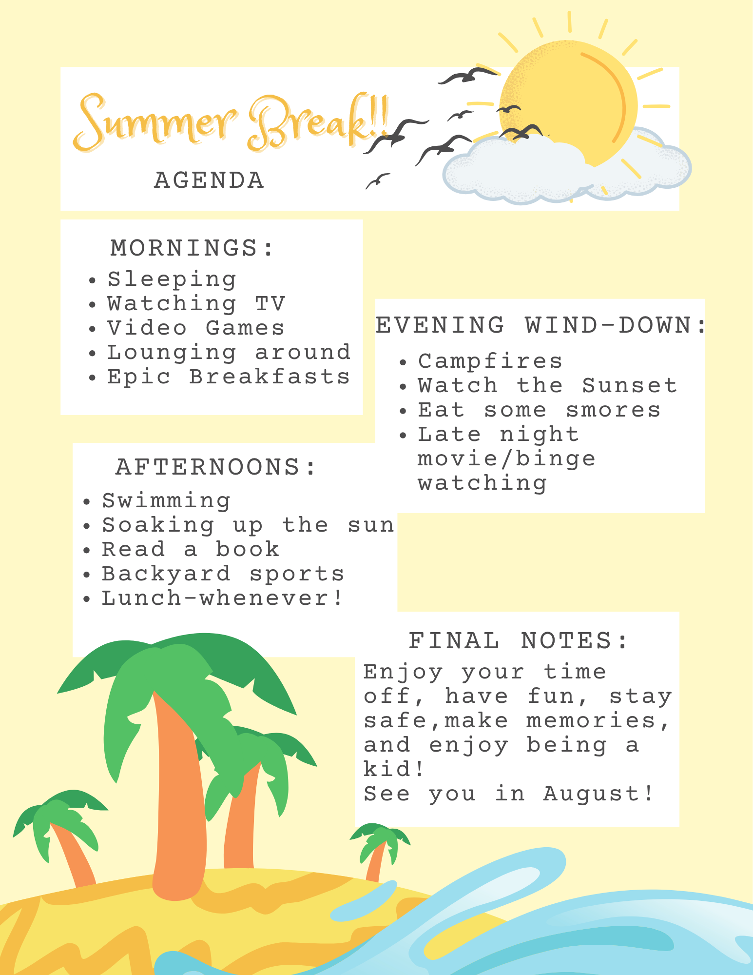 SUMMER BREAK BEGINS!! 