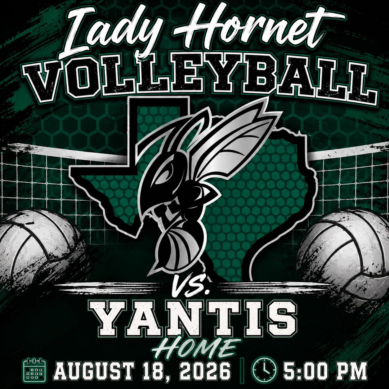 Lady Hornet Volleyball vs. Yantis Home game on August 18, 2026, at 5:00 PM.