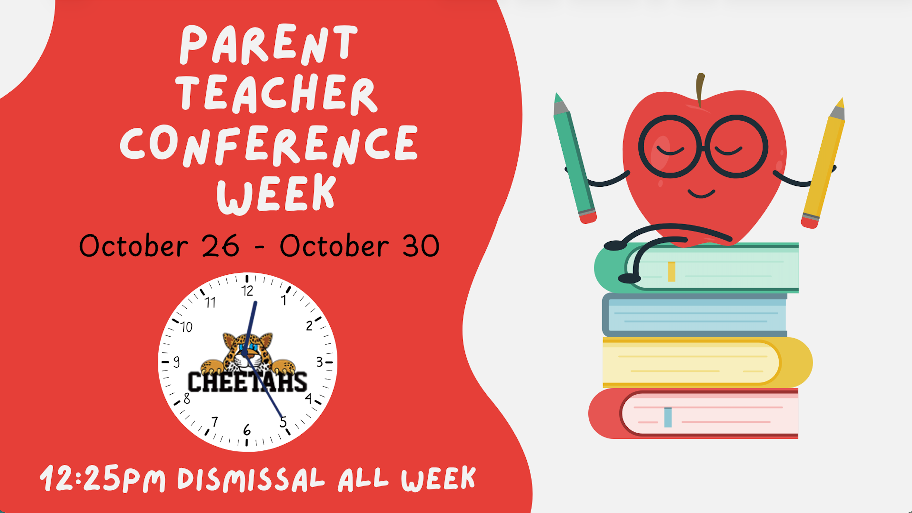 Parent Teacher Conference WeekOct. 26th-30th