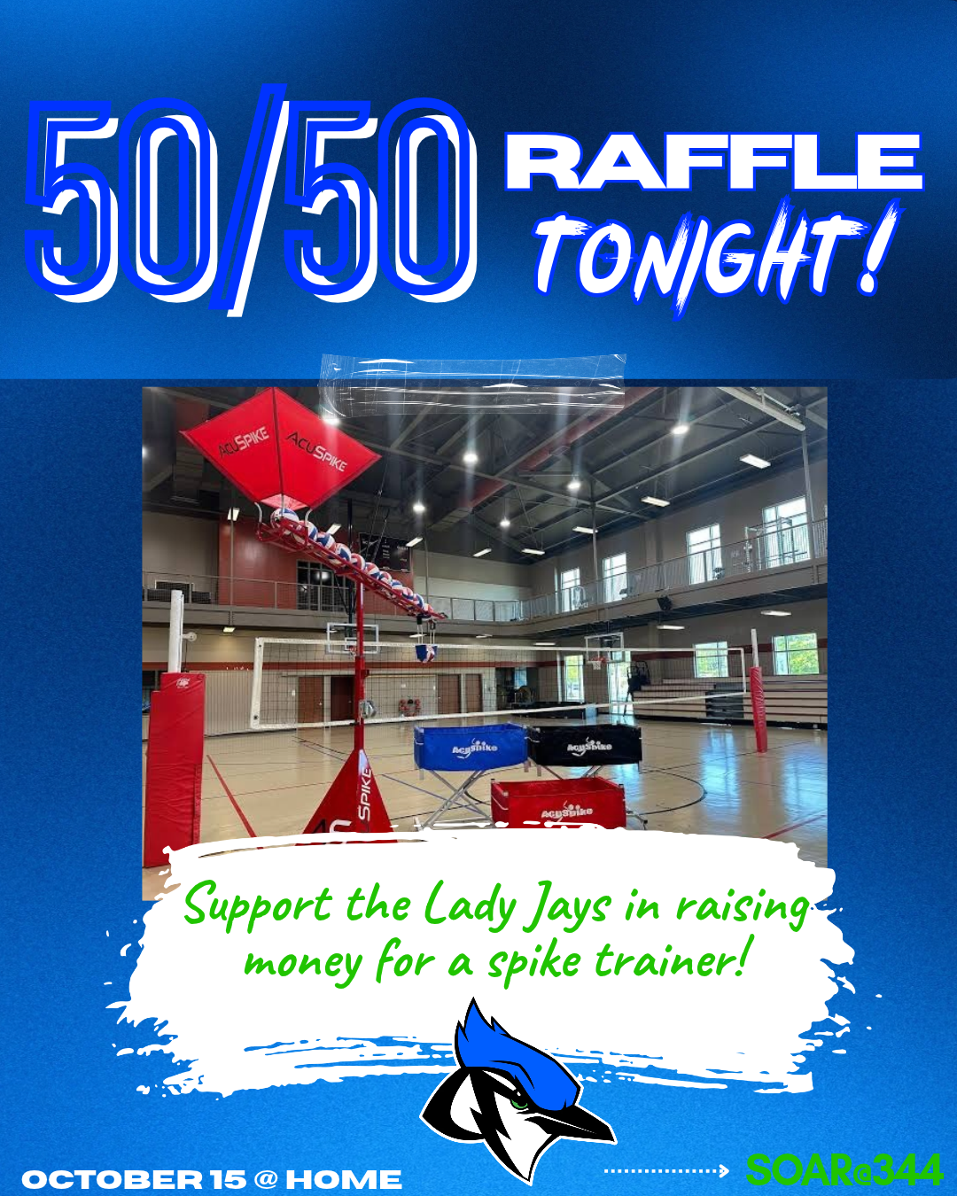 A promotional flyer for a 50/50 raffle to raise money for a volleyball spike trainer, featuring an indoor gym and a blue jay mascot.