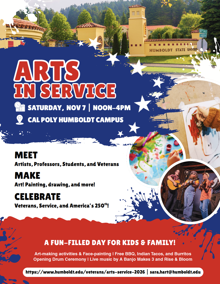A promotional flyer for an 'Arts in Service' event at Cal Poly Humboldt on Saturday, Nov 7, featuring art, music, and food.