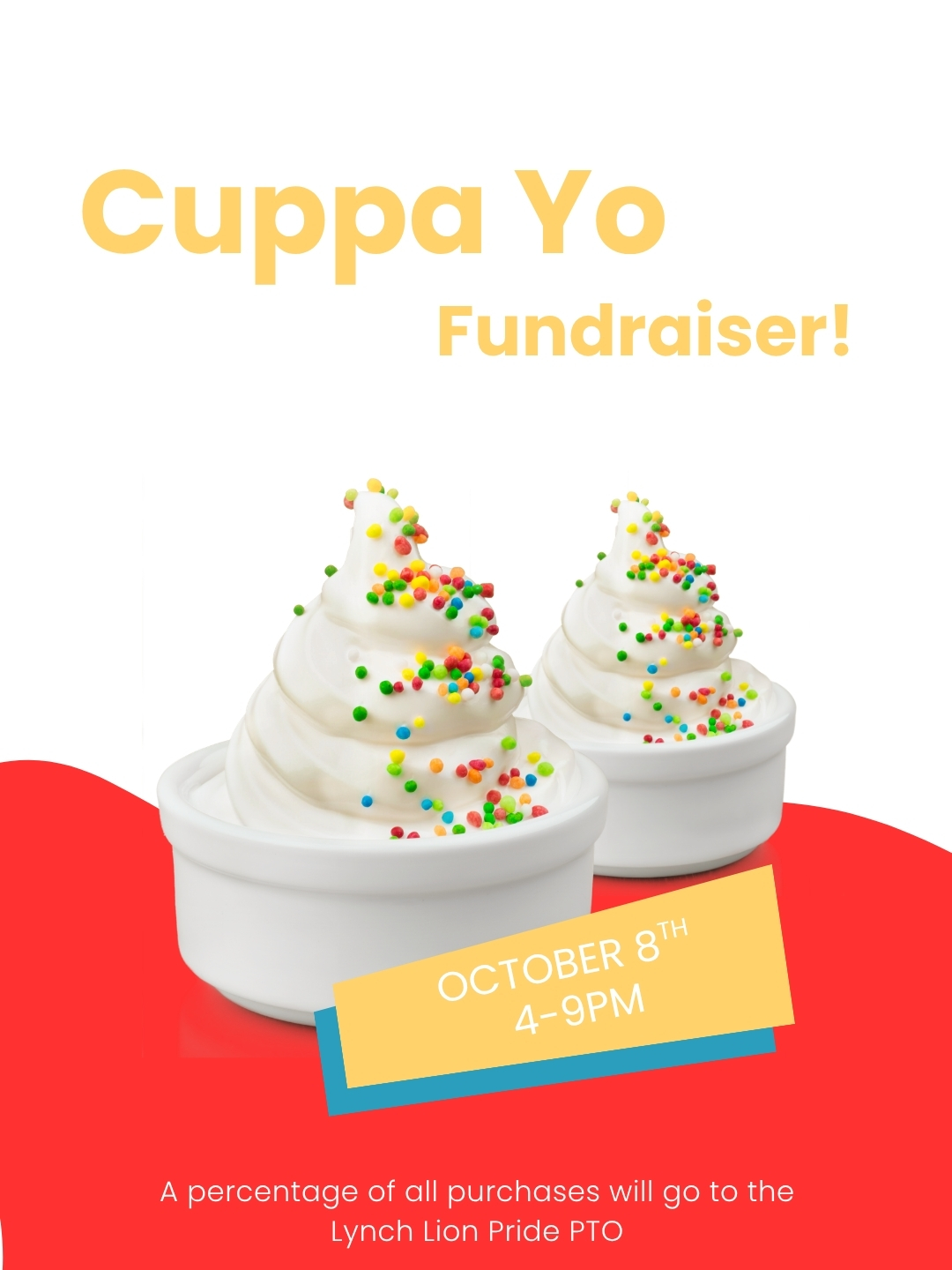 A promotional flyer for a Cuppa Yo Fundraiser featuring two white bowls of soft-serve yogurt topped with colorful sprinkles.
