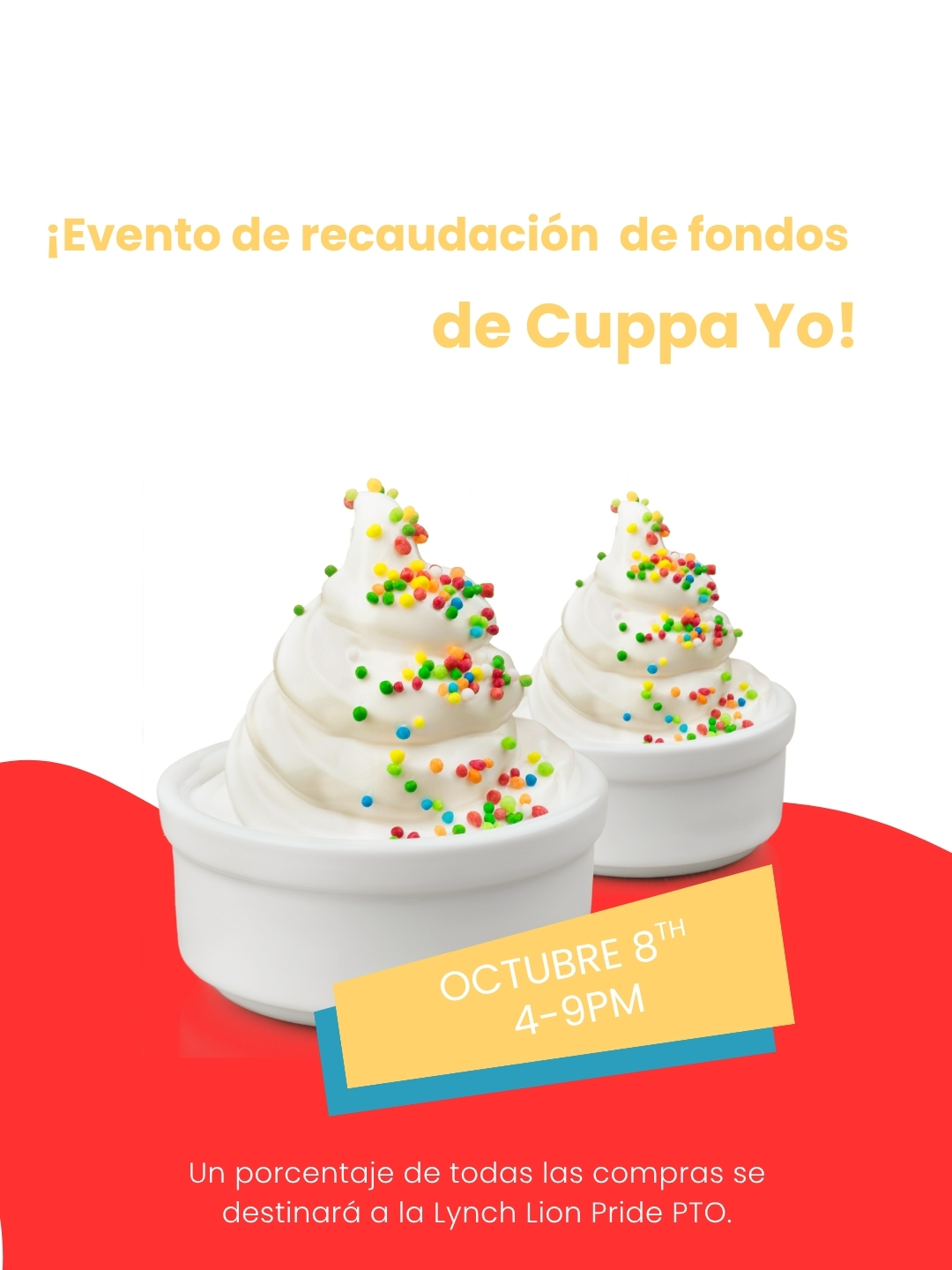 A promotional flyer for a Cuppa Yo fundraiser featuring two white bowls of soft-serve frozen yogurt topped with colorful sprinkles, set against a red and white background.