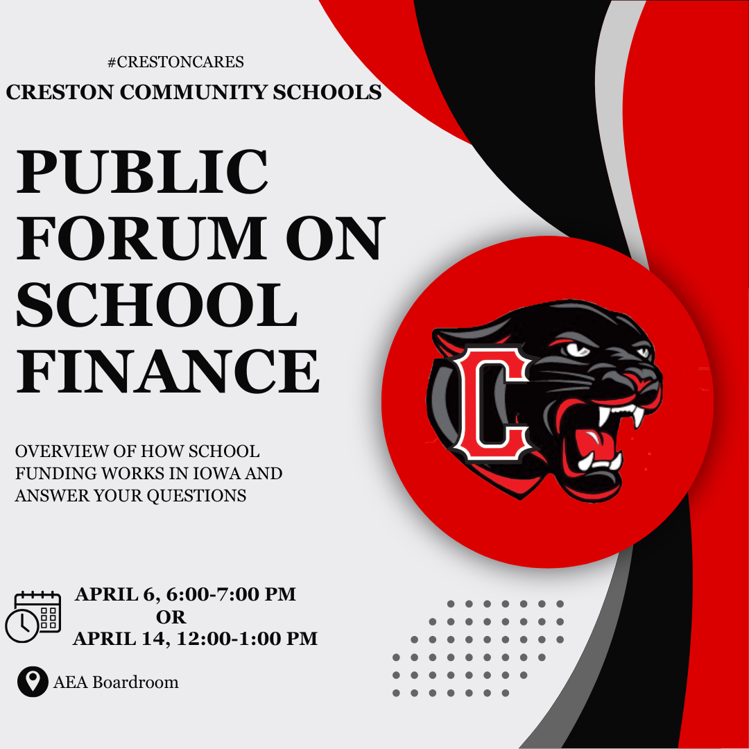 Creston Community Schools invites you to a Public Forum on School Finance, with an overview of Iowa school funding.