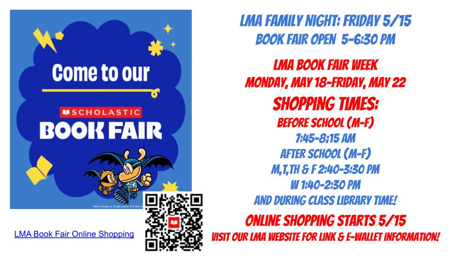 LMA Family Night: 5/15 5p-6:30p & Book Fair Week 5/18-5/22 