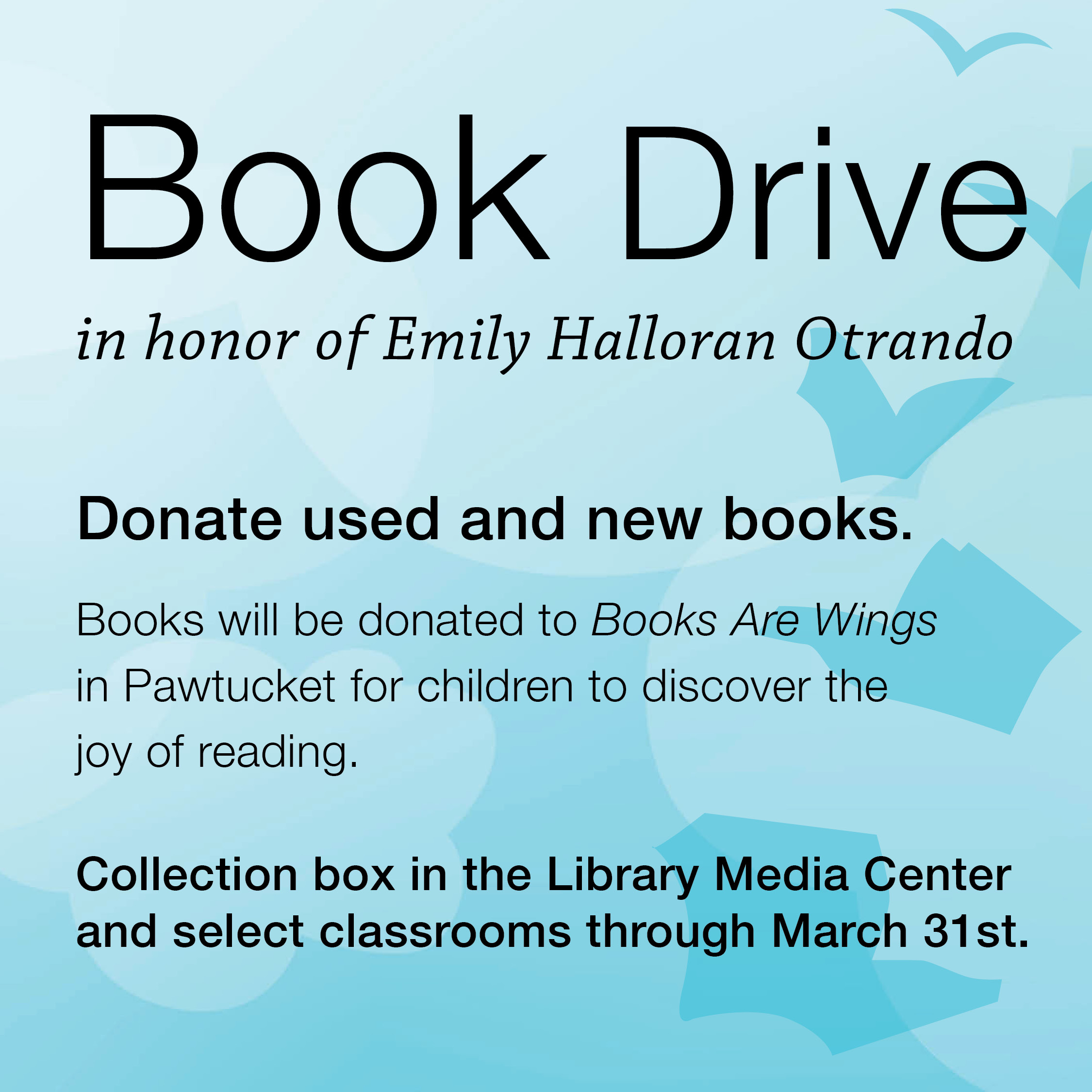 A 'Book Drive' poster in honor of Emily Halloran Otrando, encouraging donations of used and new books.