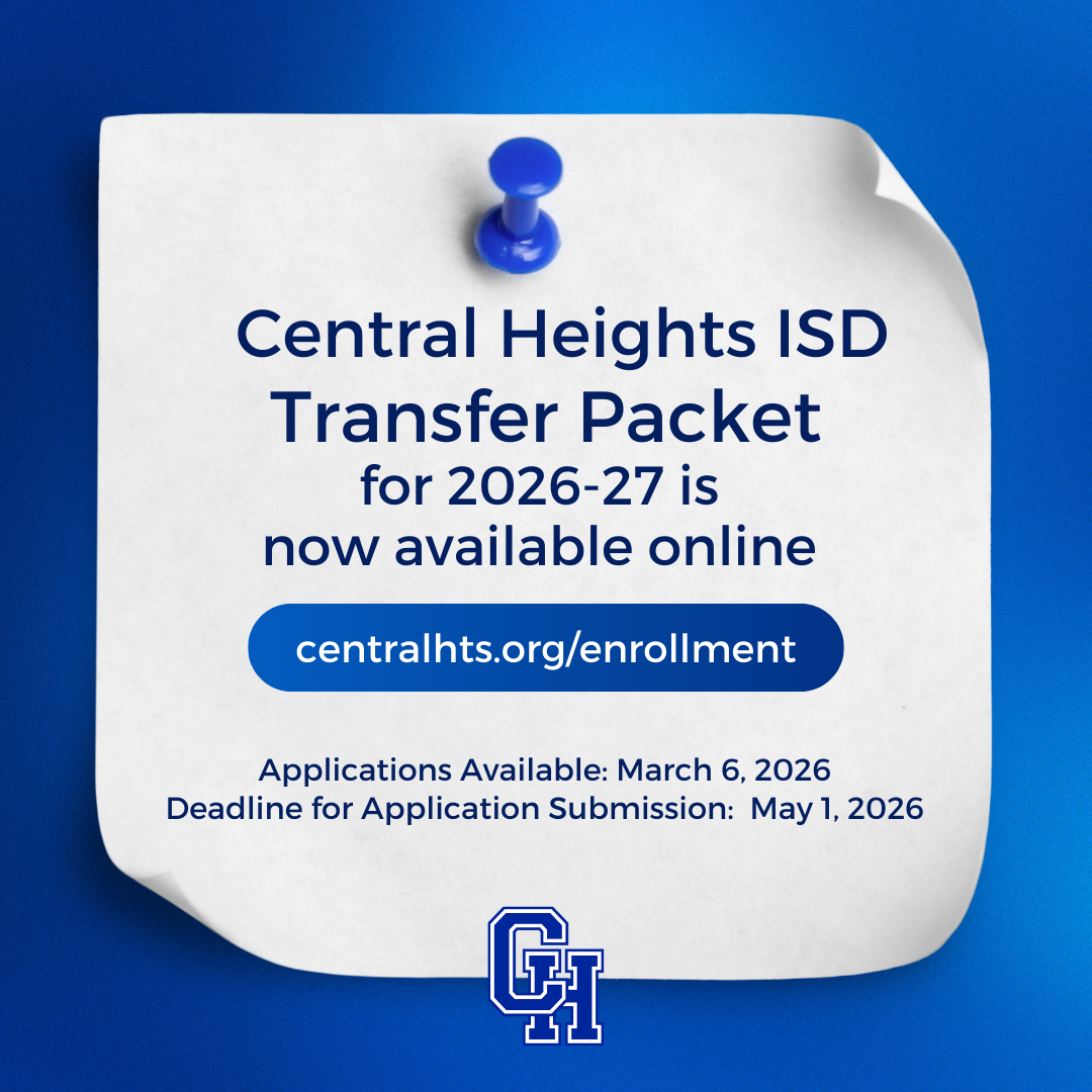 Central Heights ISD Transfer Packet for 2026-27 is now available online at centralhts.org/enrollment.