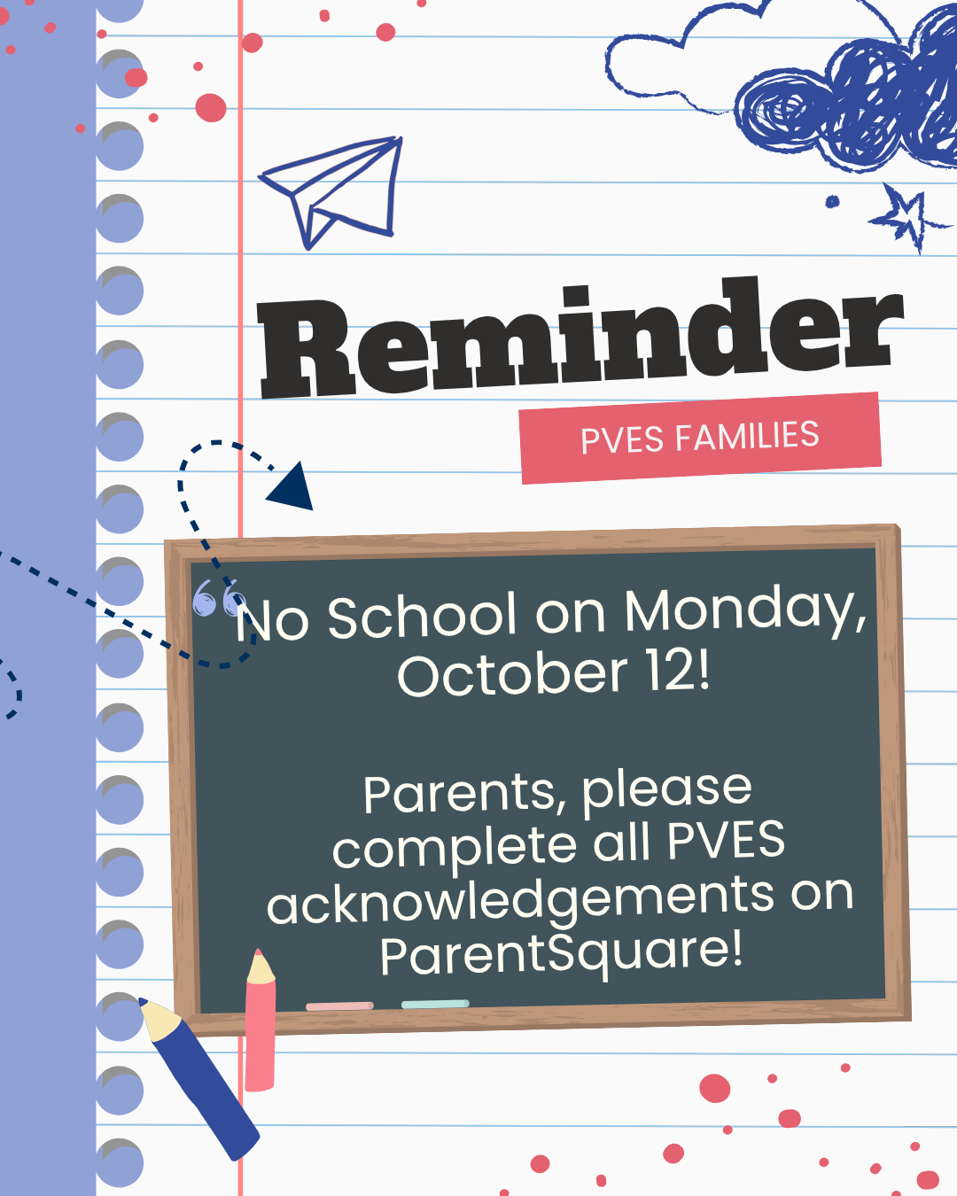 No School Monday and PVES Acknowledgements