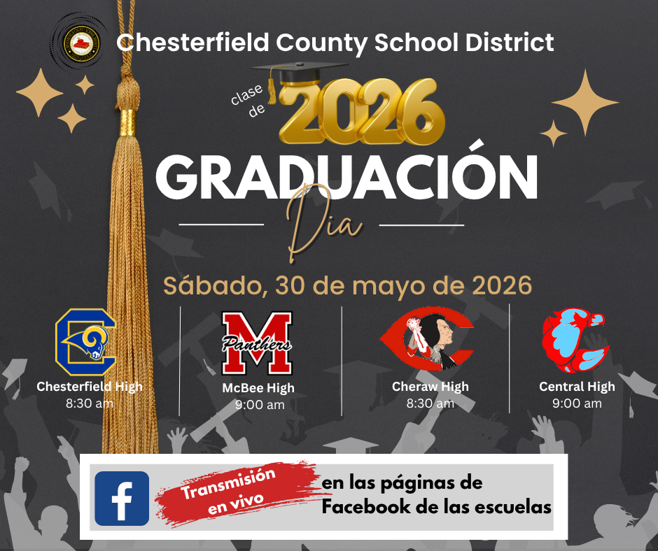 Chesterfield County School District announces the Class of 2026 Graduation Day on Saturday, May 30, 2026, with times for Chesterfield, McBee, Cheraw, and Central High Schools.