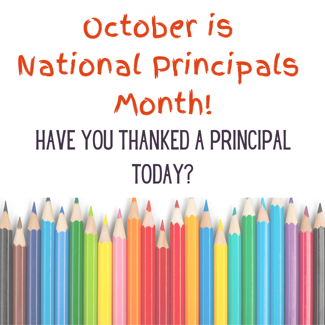 October is National Principals Month!