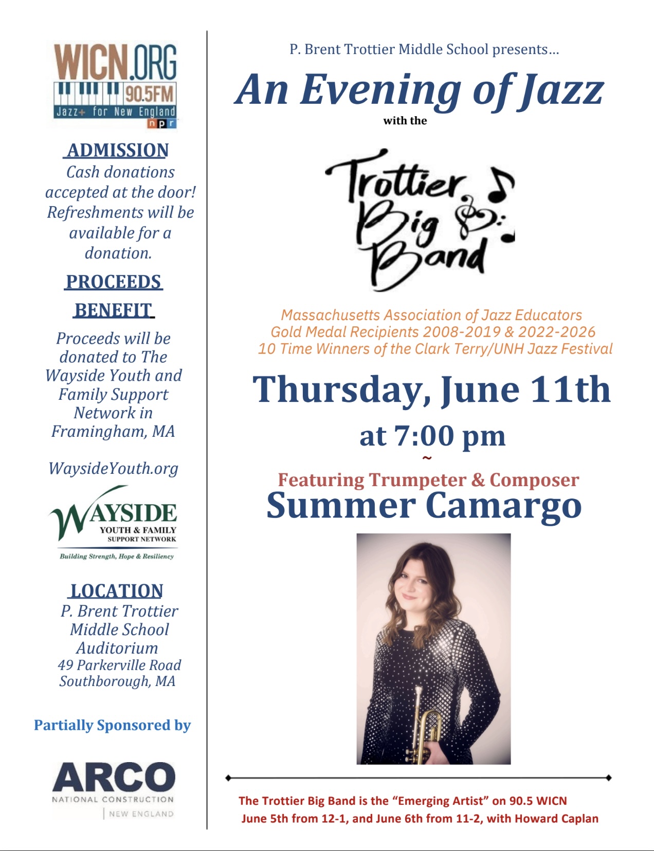 The P. Brent Trottier Middle School's Big Band will perform at their annual fundraiser event, An Evening of Jazz, on Thursday, June 11th at 7:00pm. The band will perform an entire evening of jazz pieces that showcase their talents and hard work this year and they are excited to welcome back special guest trumpeter and recording artist Summer