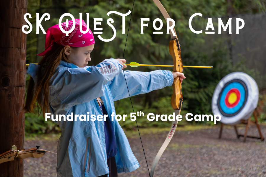 SK Quest for Camp - Fundraiser Event for 5th Grade Camp