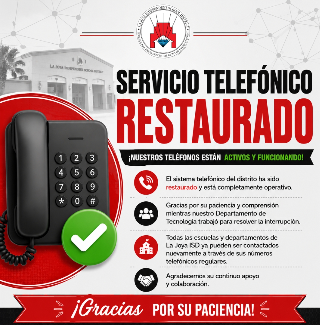 A graphic announces that the telephone service for La Joya Independent School District has been restored, featuring a black landline phone and a green checkmark.