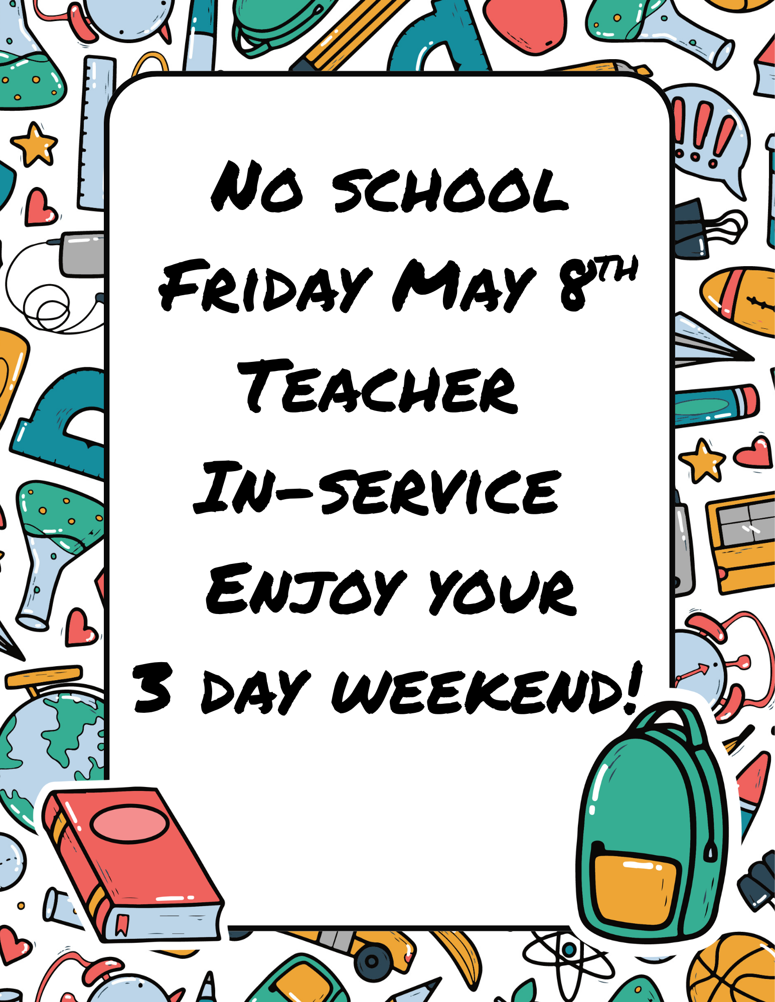 No school Friday May 8th 