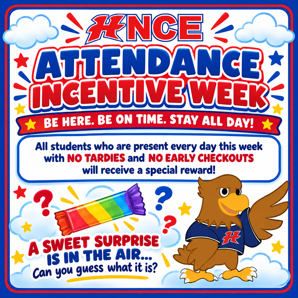 A Surprise is in the Air.....Attendance Incentive Week!! 