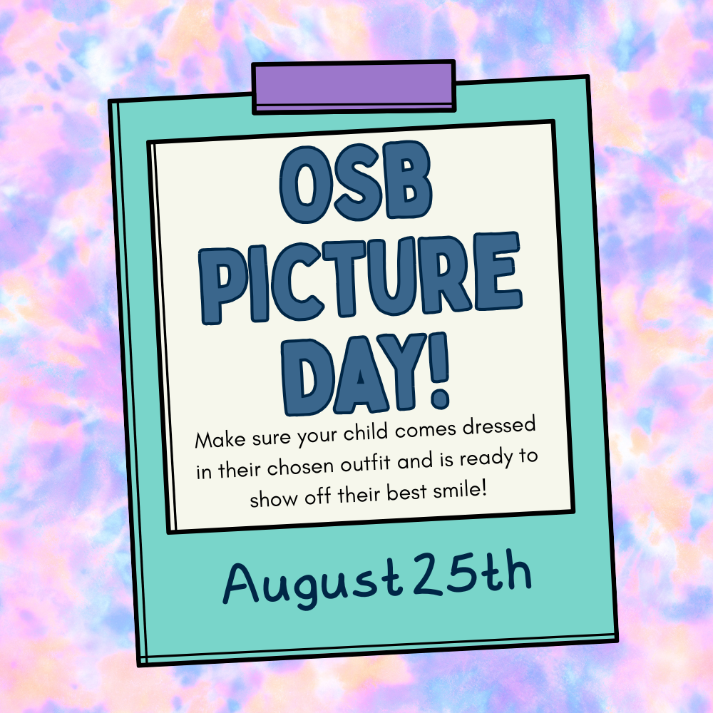 Tuesday, August 25th is OSB Student & Faculty Picture Day