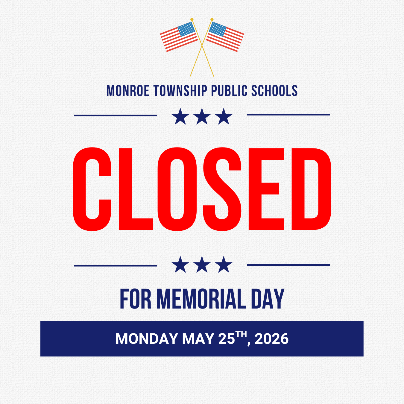 MTPS is closed on Memorial Day