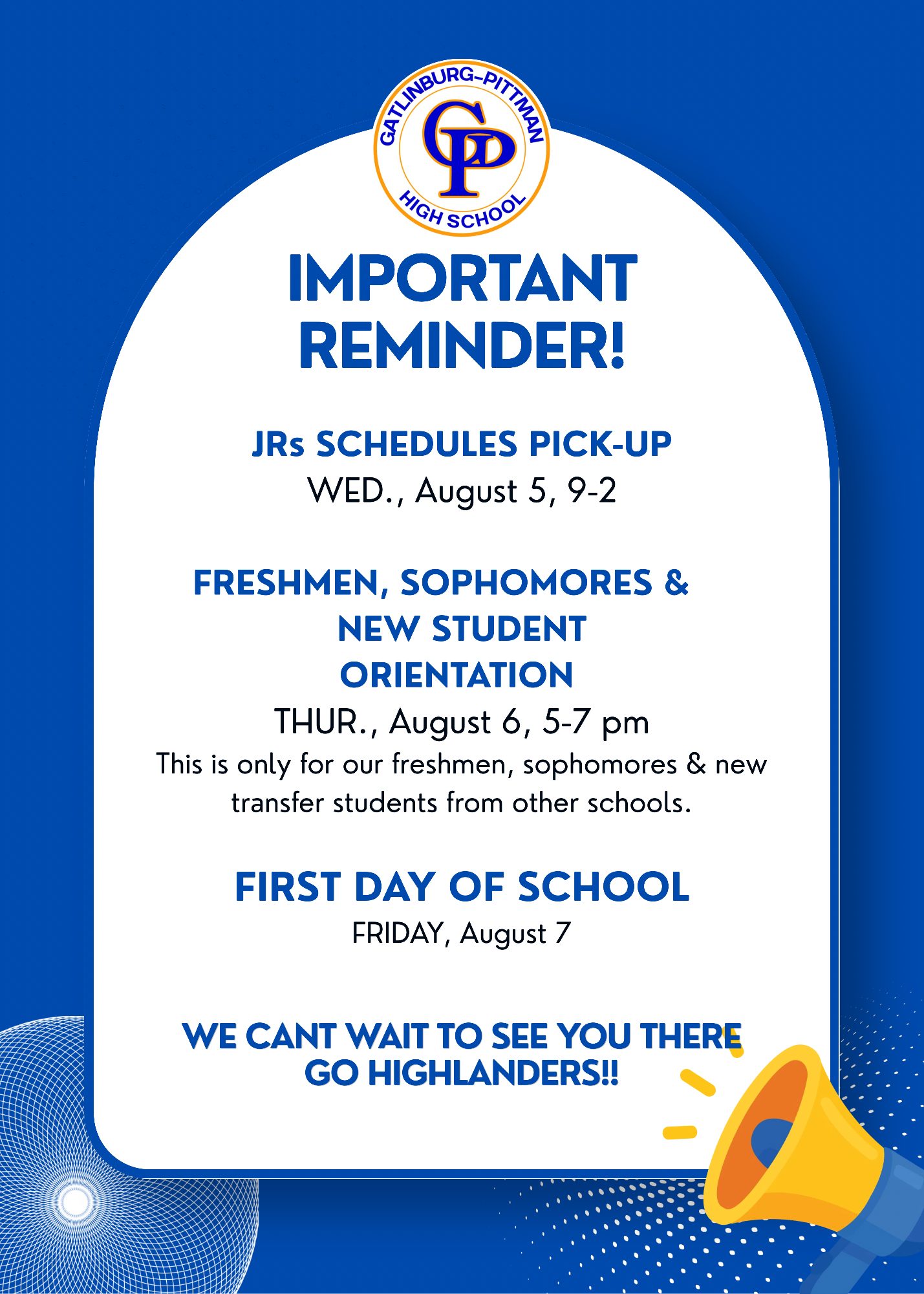 ATTN HIGHLANDERS! Please read these important reminders!