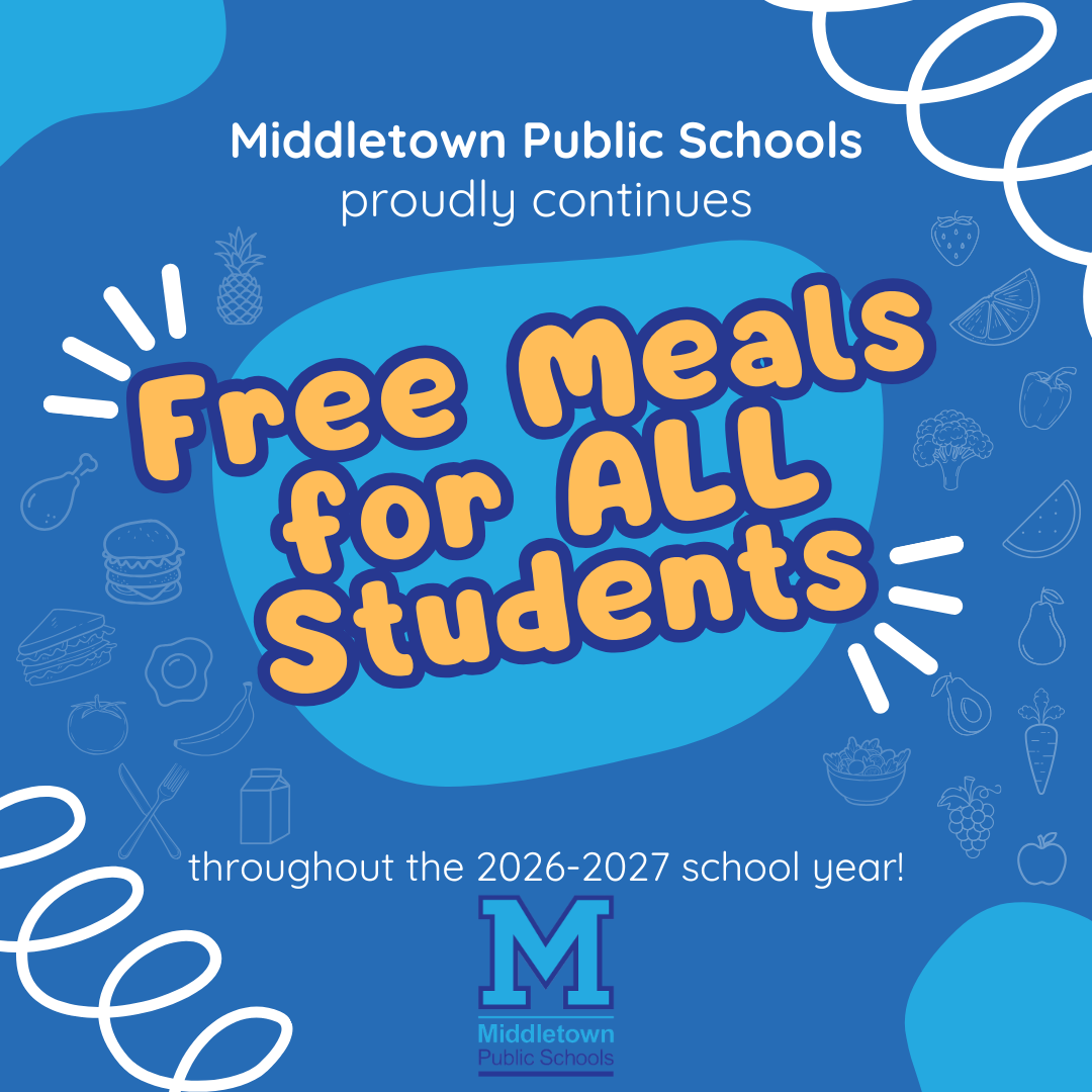 Middletown Public Schools Continues Free Meal Access for Students in 2026-2027 School Year