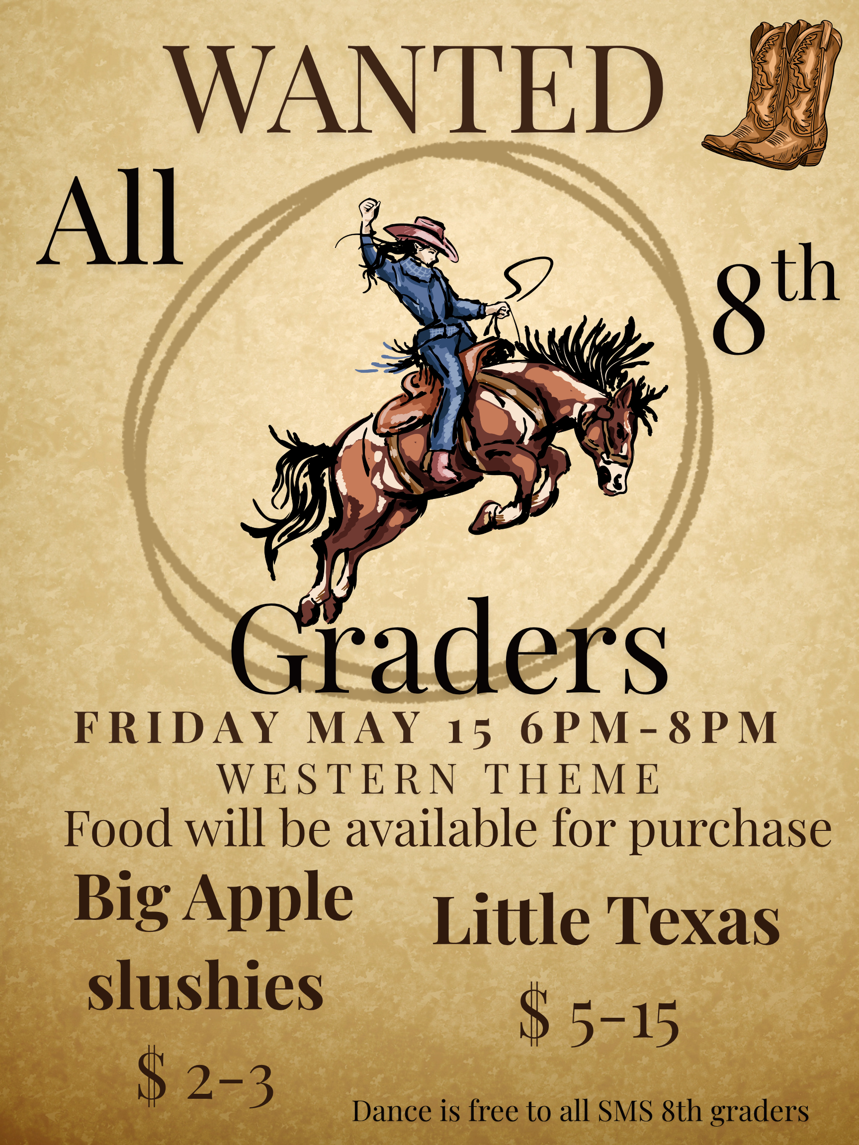 A 'Wanted' poster for an 8th-grade Western-themed event on Friday, May 15th, from 6 PM to 8 PM.