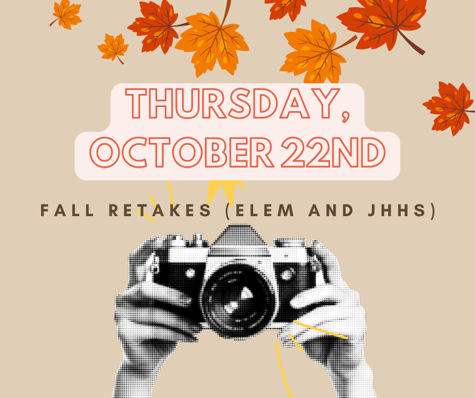 Fall Retakes October 22nd