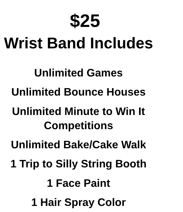 A white sign lists the contents of a $25 wrist band, including unlimited games and bounce houses.