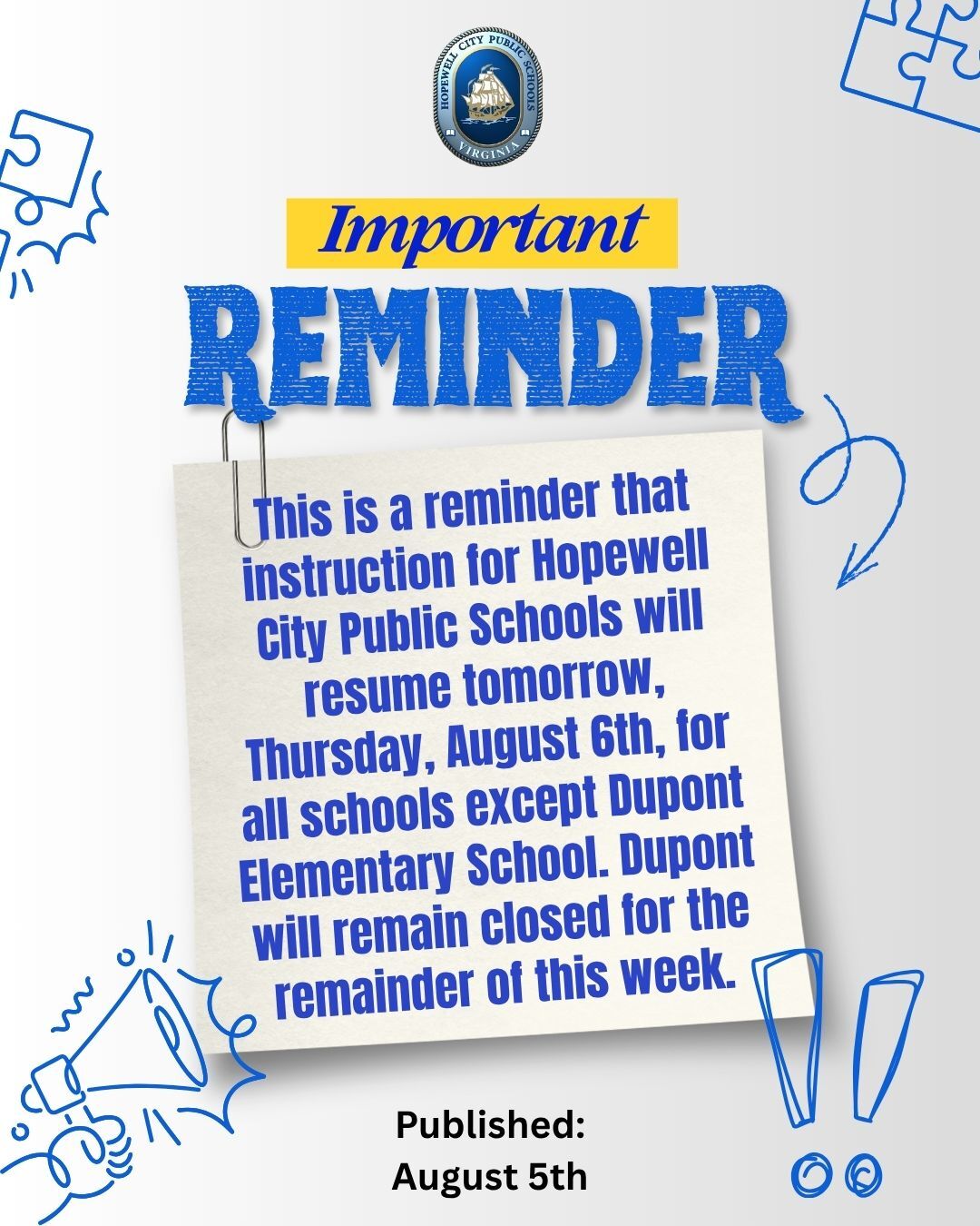 Instruction for Hopewell City Public Schools will resume tomorrow, Thursday, August 6th
