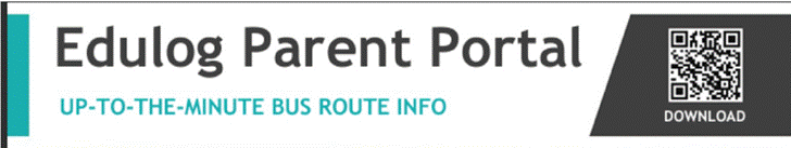 Edulog Parent Portal with UP-TO-THE-MINUTE BUS ROUTE INFO and a QR code for download.