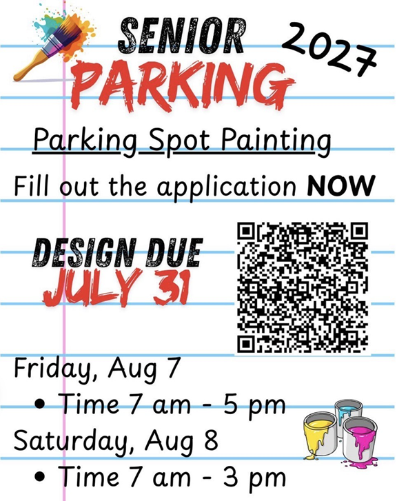 Poster announces Senior Parking Spot Painting for the class of 2027, with application and design deadlines.